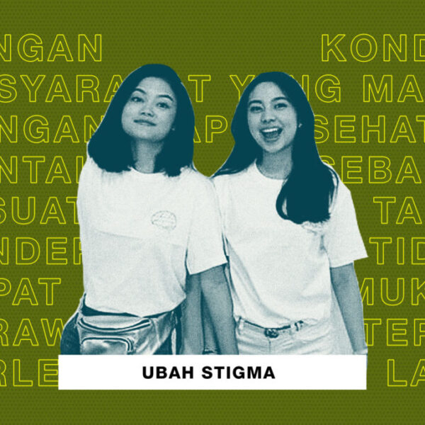 Who, What, Why Ubah Stigma