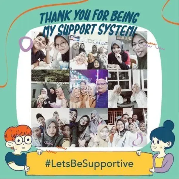 #LetsBeSupportive Ungkapan Apresiasi untuk Para ‘Support System’-Ku dengan Sebuah Gerakan